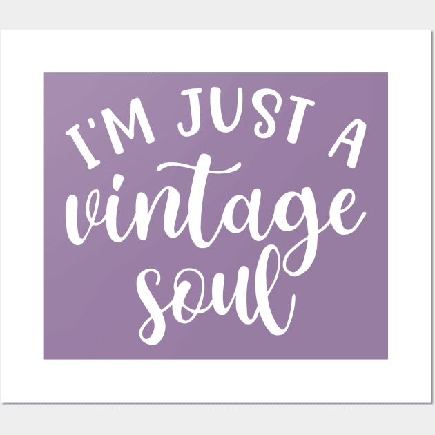 I’m Just A Vintage Soul Thrifting Antique Cute Funny Wall Art by GlimmerDesigns